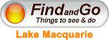Find and Go. Things to see and do at Lake Macquarie
